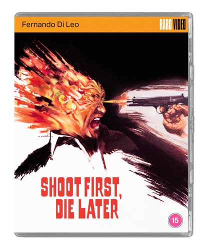 Shoot first die later - shoot,